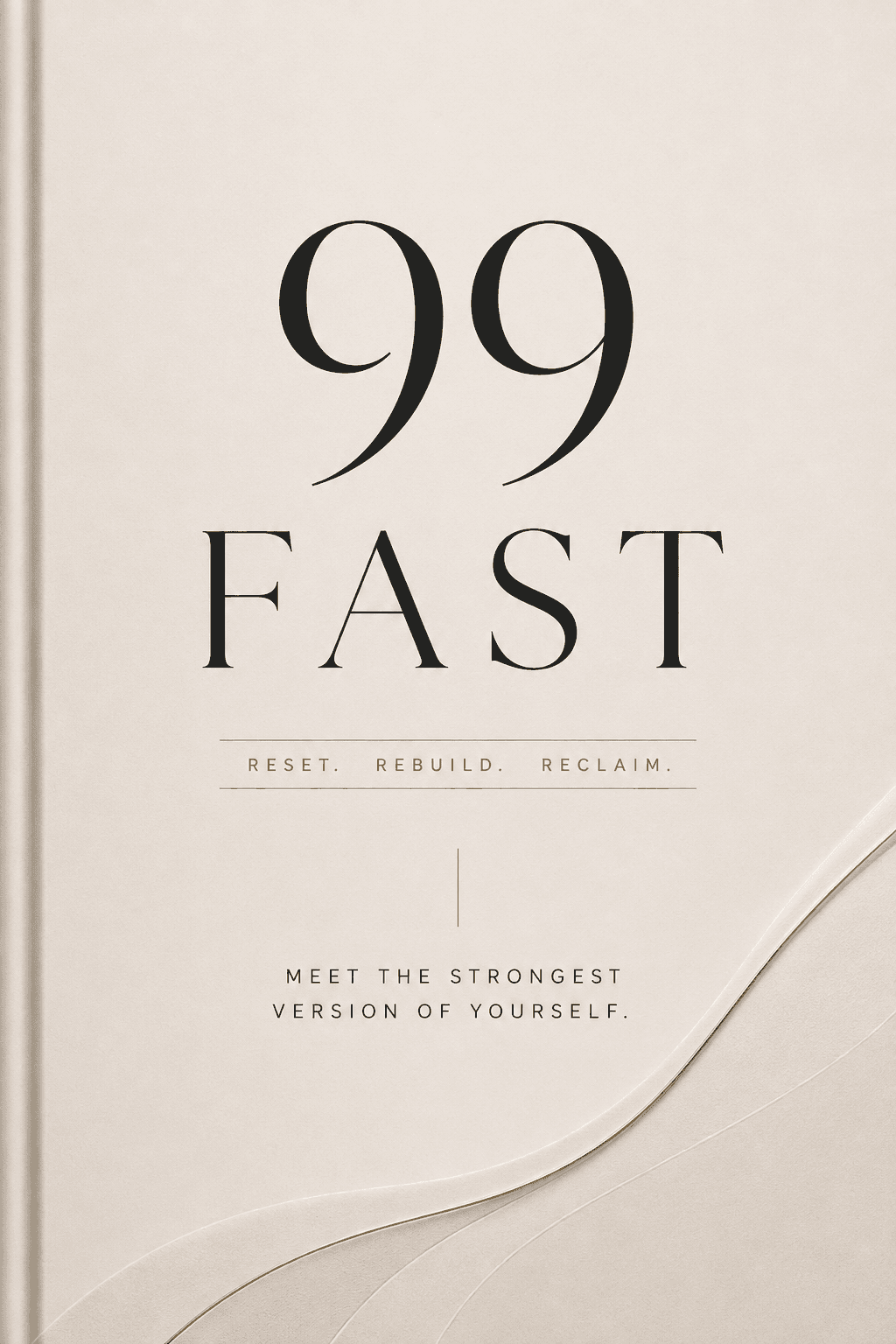 99 FAST book cover — Reset. Rebuild. Reclaim.